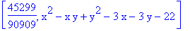 [45299/90909, x^2-x*y+y^2-3*x-3*y-22]